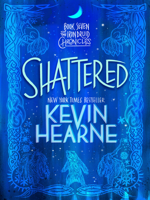 Title details for Shattered by Kevin Hearne - Available